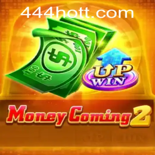 Exploring the Thrills of MoneyComing2: A Deep Dive into the Game Mechanics and Excitement of 444HOT